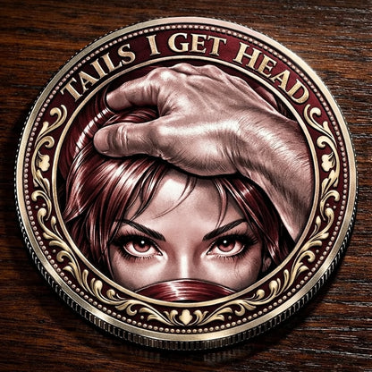 ❤️Heads I Get Tail / Tails I Get Head Commemorative Coin